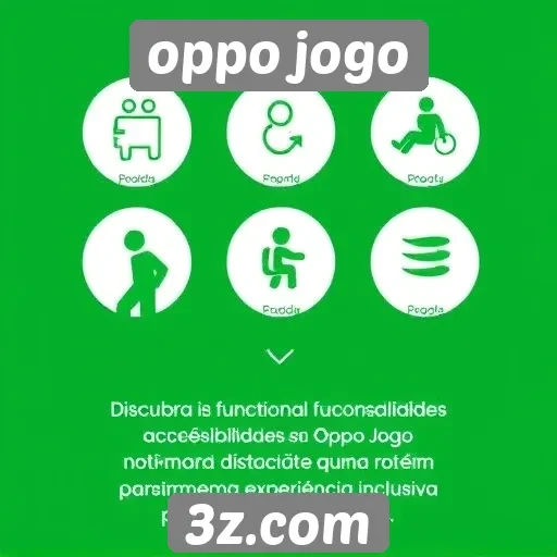 Acessibilidade e recursos do site Oppo Jogo